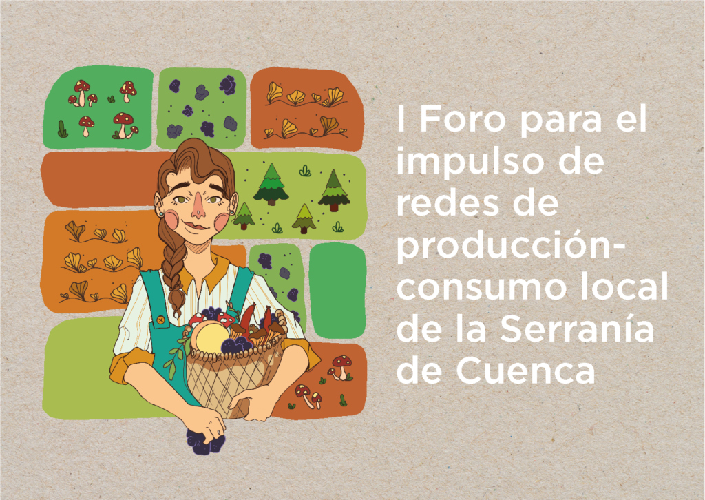 I Foro Serranía de Cuenca. Sembria, Tejemos Territorio